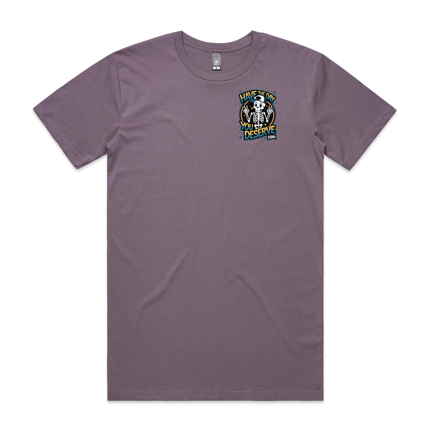 THE DAY YOU DESERVE TEE