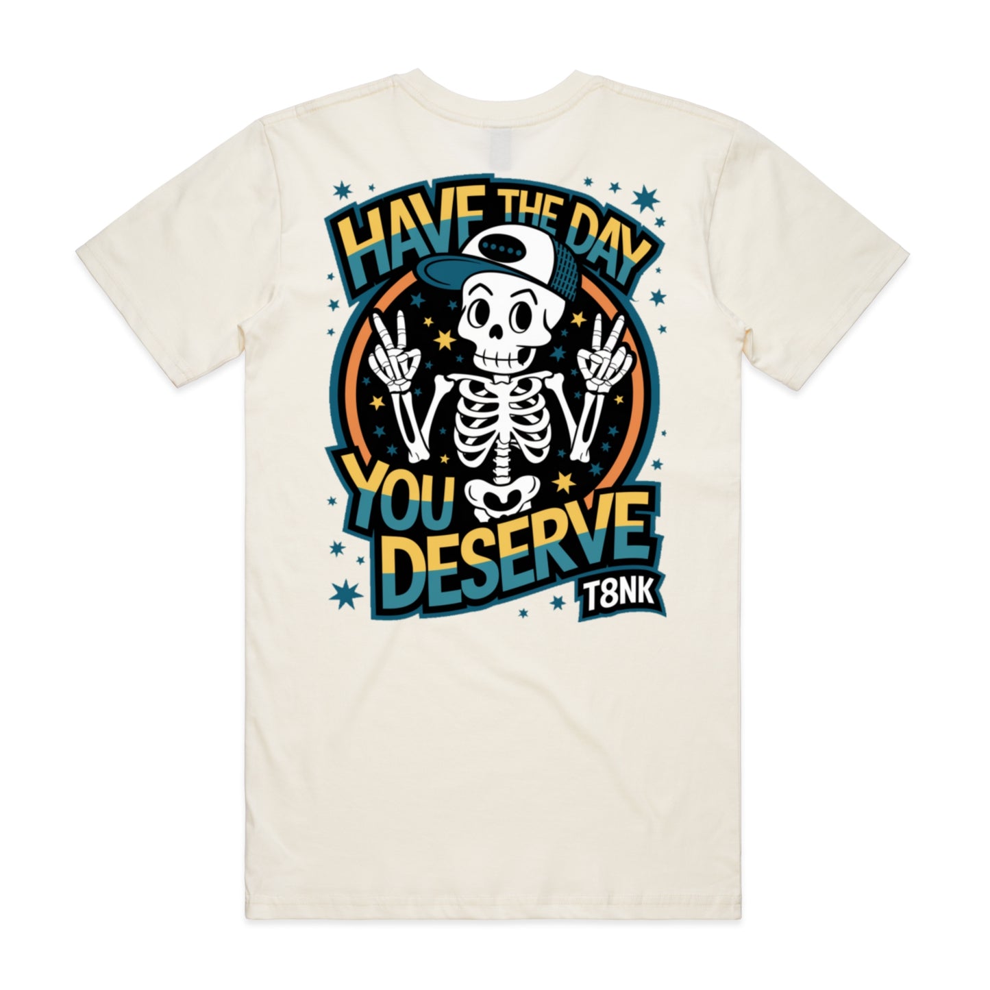 THE DAY YOU DESERVE TEE